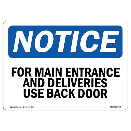 SIGNMISSION OSHA Sign, 10" H, 14" W, Aluminum, For Main Entrance And Deliveries Use Back Door Sign, Landscape OS-NS-A-1014-L-12854